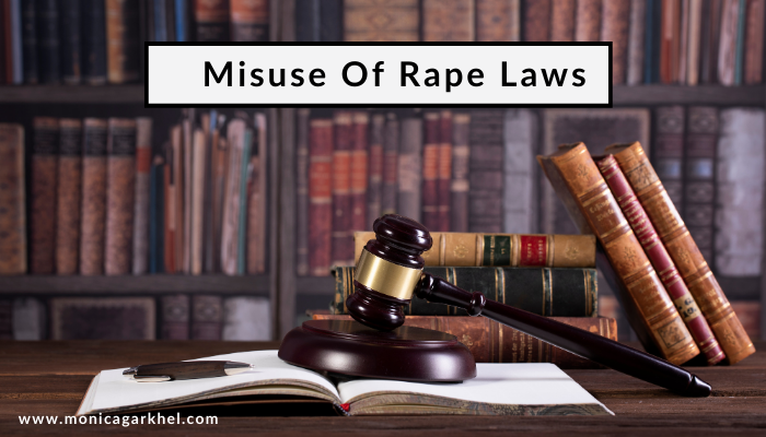 misuse of rape laws in india